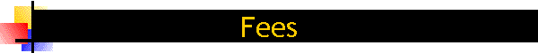 Fees